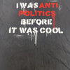 Black Matter Anit Politics Black Graphic Short Sleeve T Shirt Mens Size Medium*